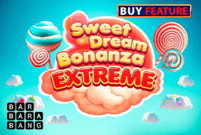 Sweet Dream Bonanza Extreme